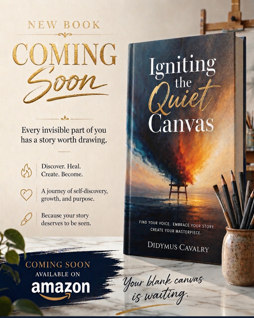 Promotional cover for the book 'Igniting the Quiet Canvas' by Didymus Cavalry.